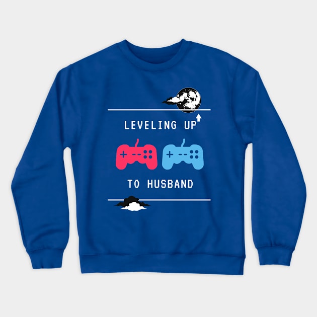 leveling up to husband Crewneck Sweatshirt by QUENSLEY SHOP